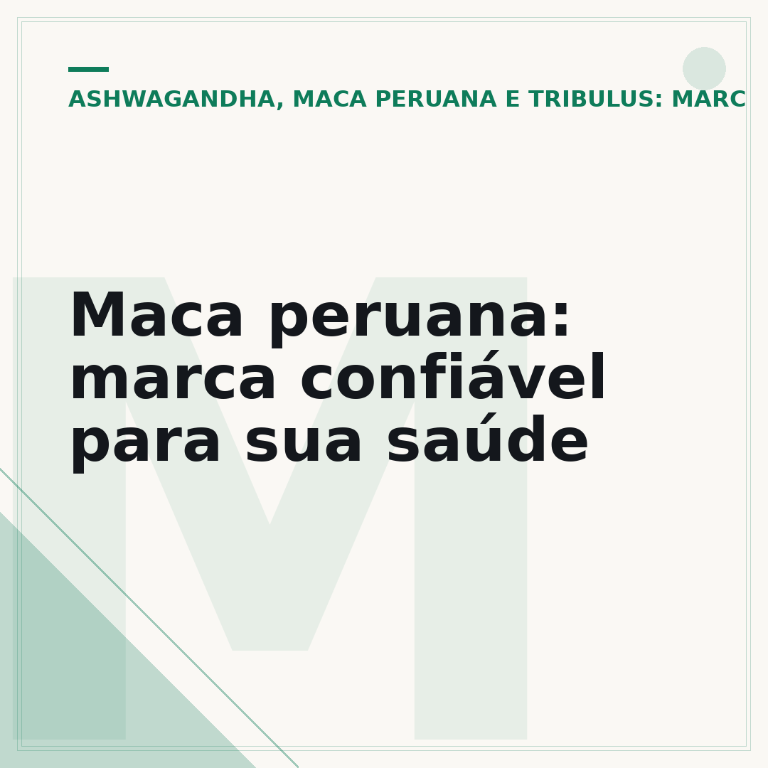 Maca peruana: marca confiável para sua saúde