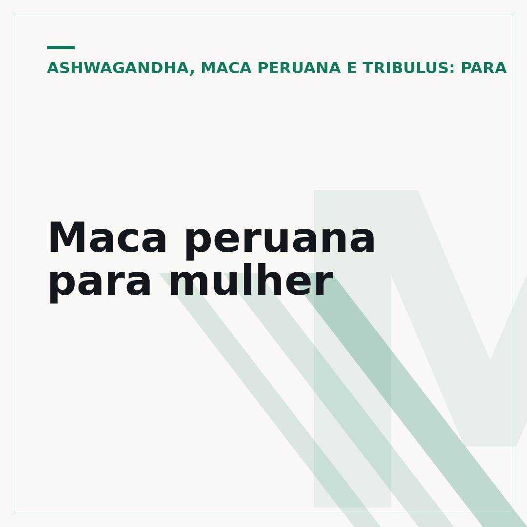 Maca peruana para mulher