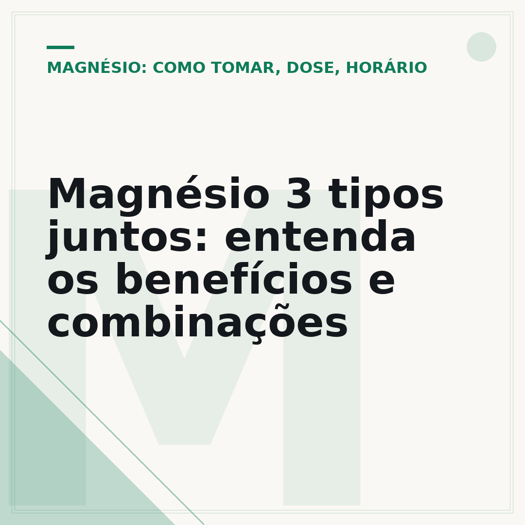 Magnésio 3 tipos juntos: entenda os benefícios e combinações