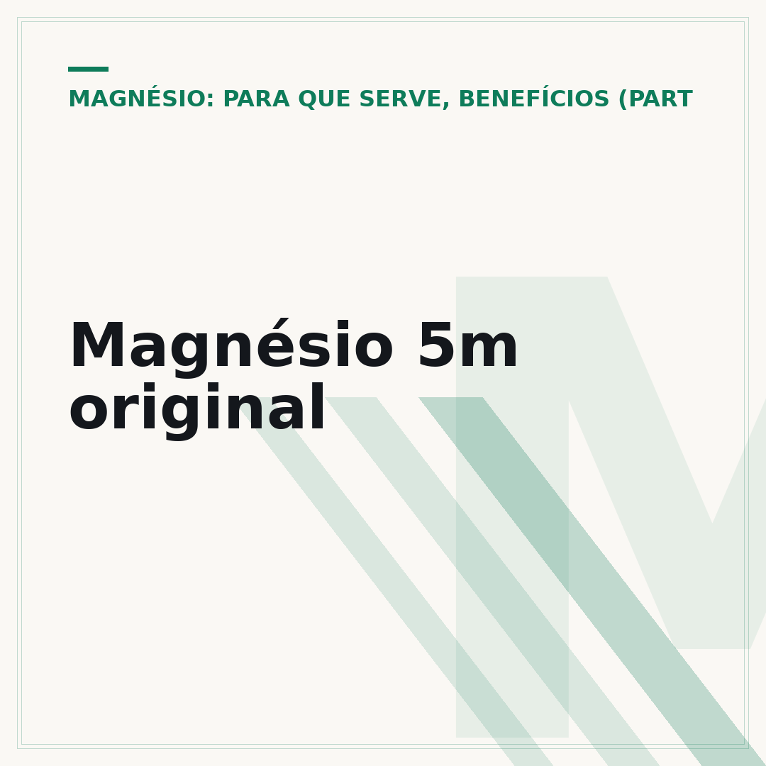Magnésio 5m original