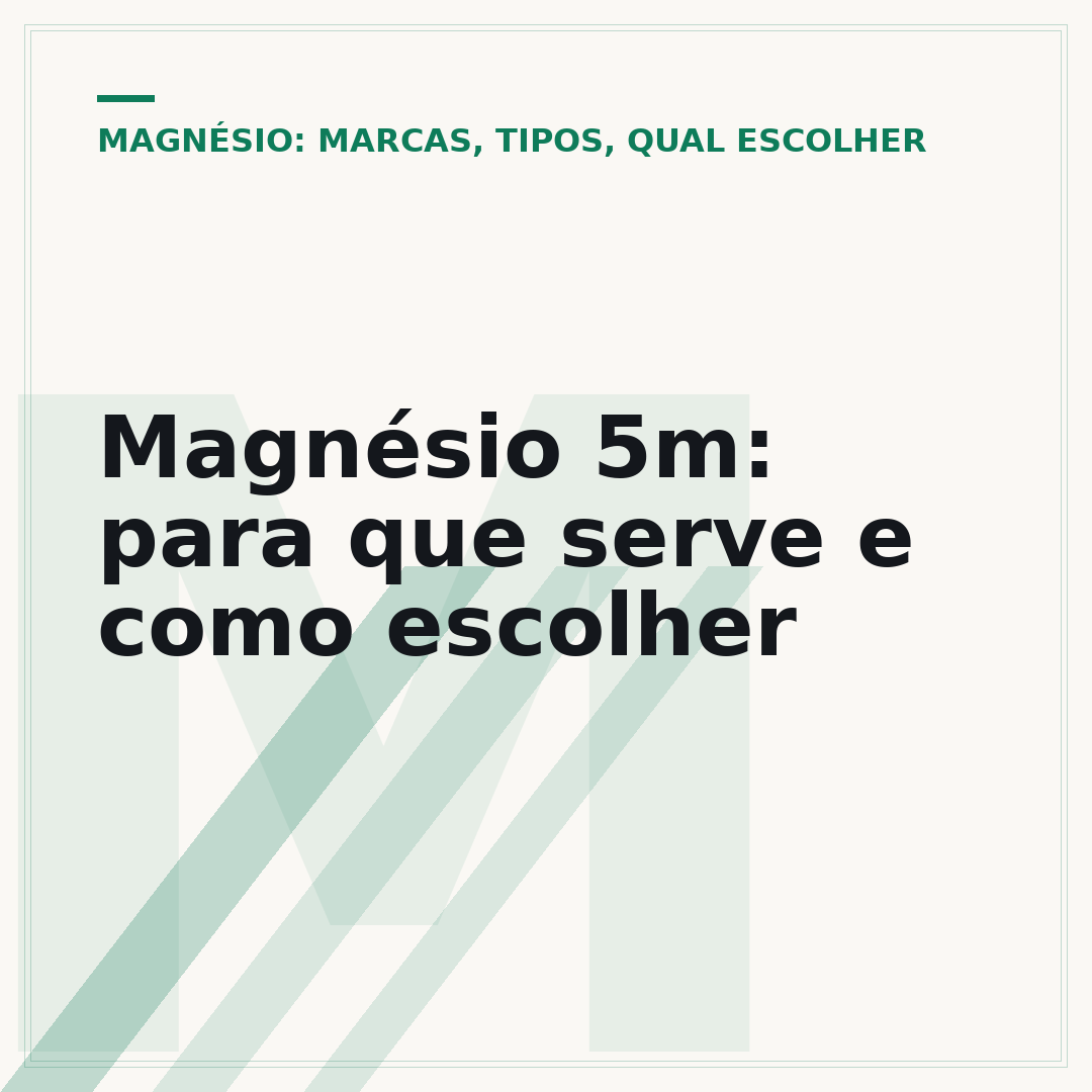 Magnésio 5m: para que serve e como escolher