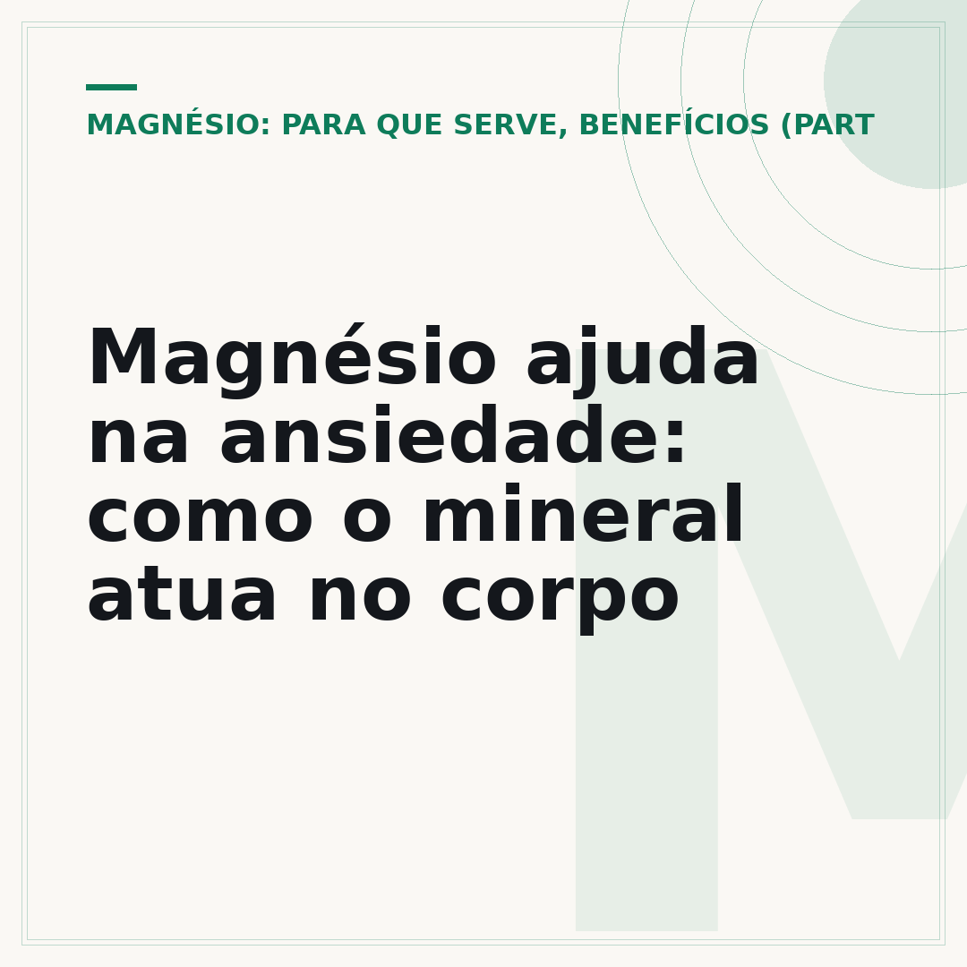 Magnésio ajuda na ansiedade: como o mineral atua no corpo