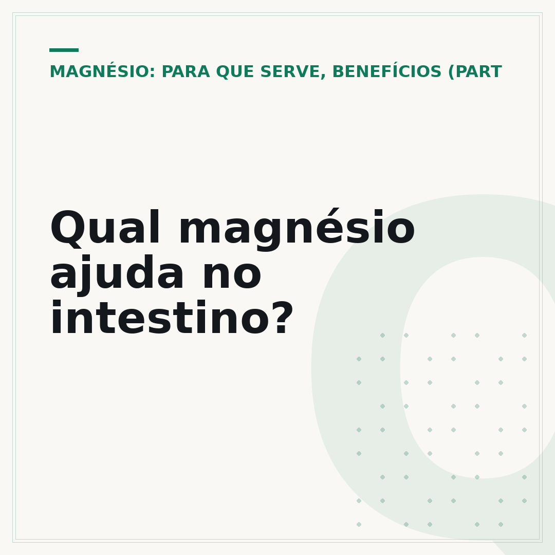 Qual magnésio ajuda no intestino?