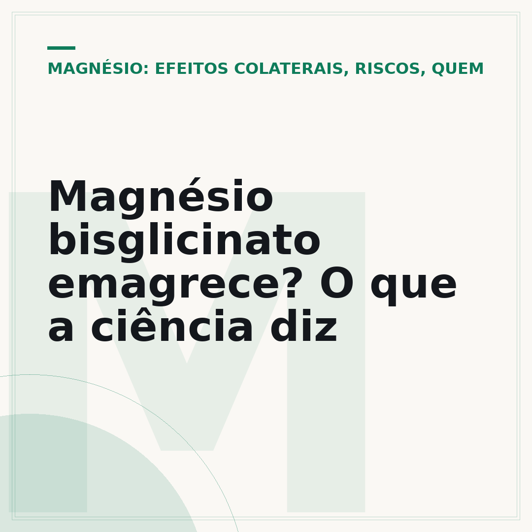 Magnésio bisglicinato emagrece? O que a ciência diz