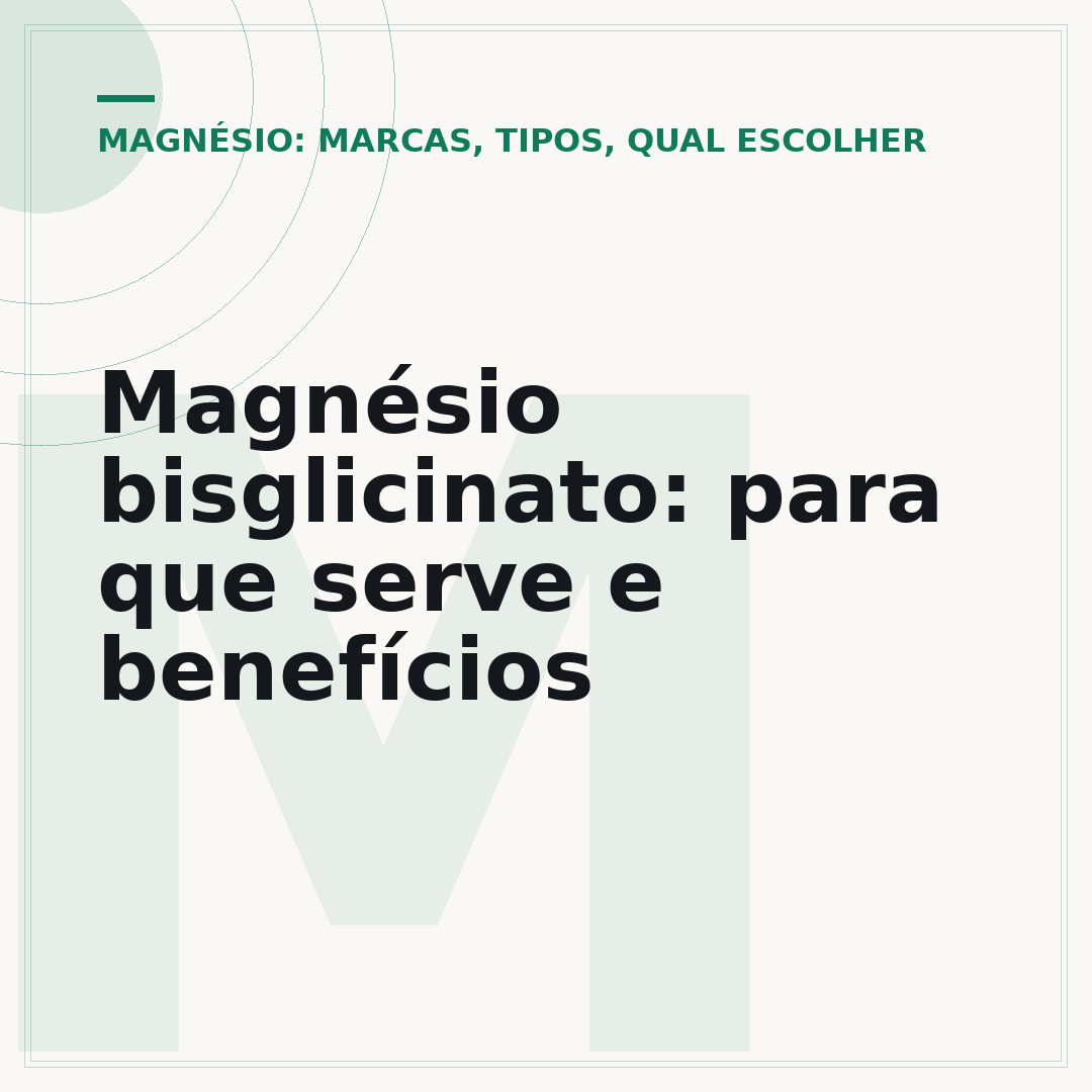 Magnésio bisglicinato: para que serve e benefícios