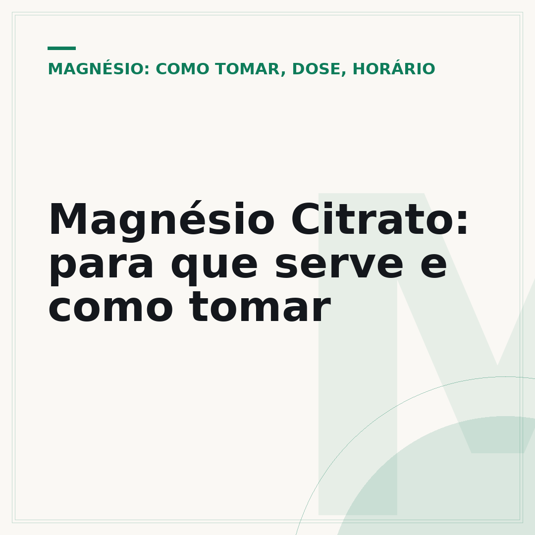 Magnésio Citrato: para que serve e como tomar