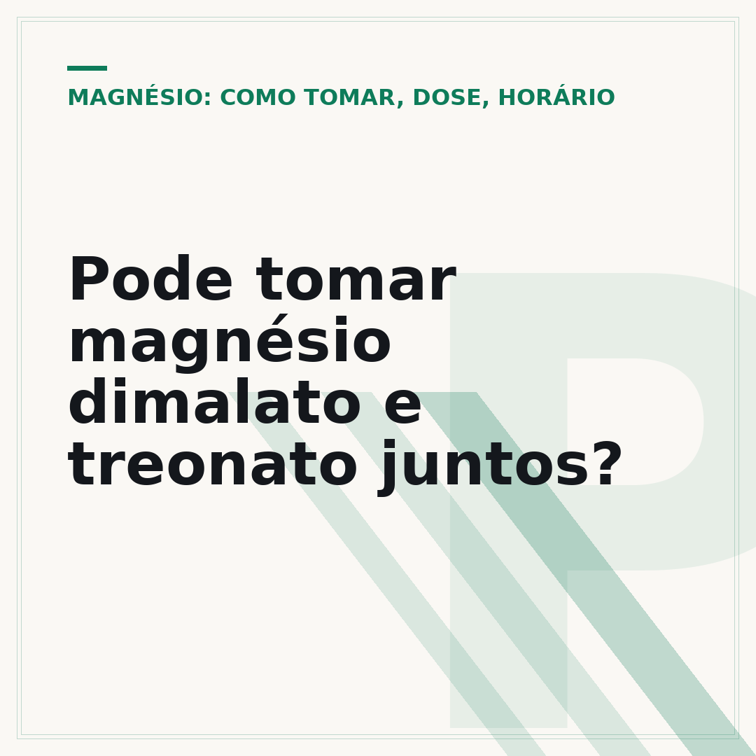 Pode tomar magnésio dimalato e treonato juntos?