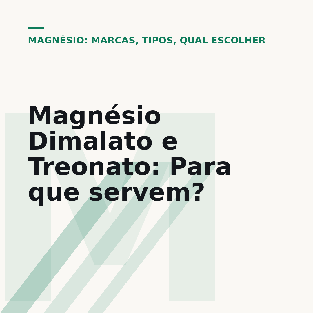 Magnésio Dimalato e Treonato: Para que servem?