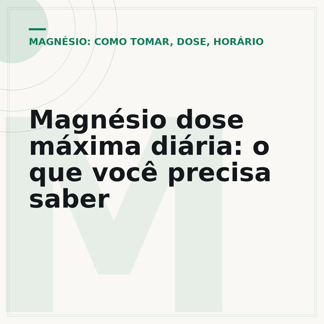 Magnésio dose máxima diária: o que você precisa saber