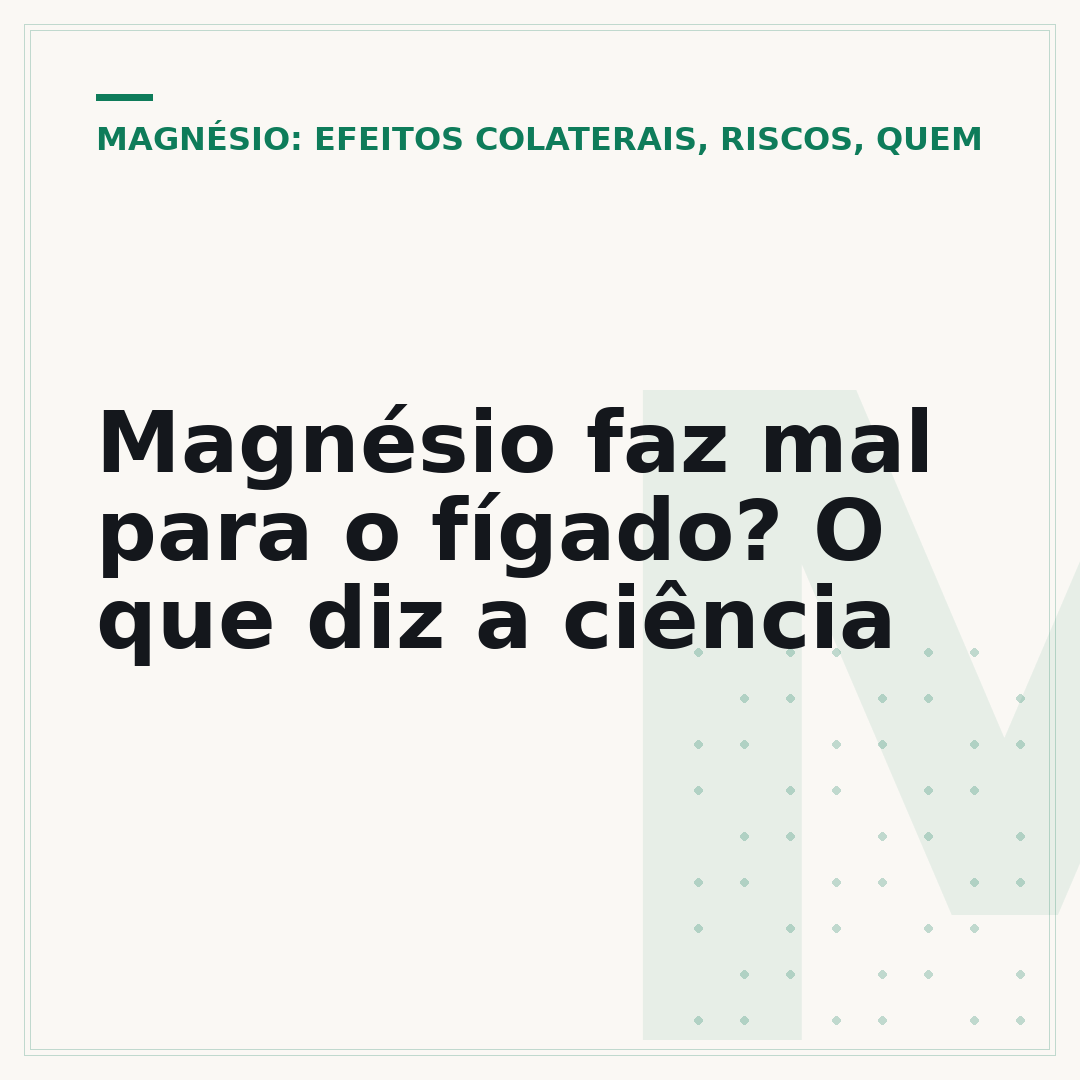 Magnésio faz mal para o fígado? O que diz a ciência