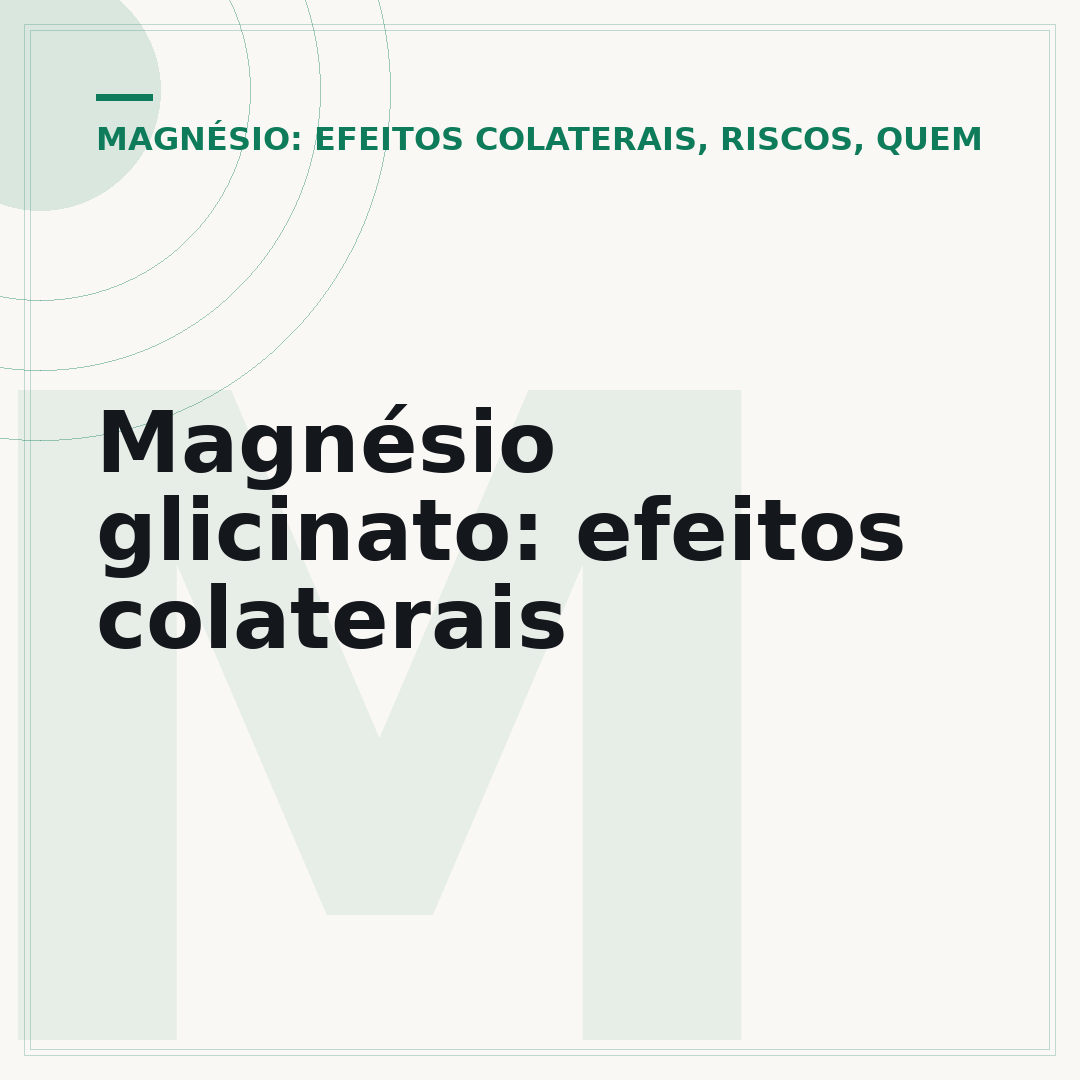 Magnésio glicinato: efeitos colaterais