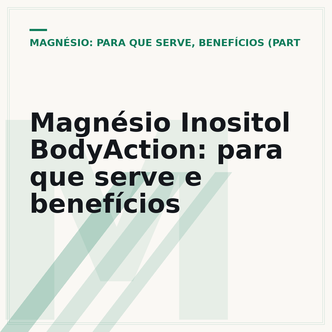 Magnésio Inositol BodyAction: para que serve e benefícios