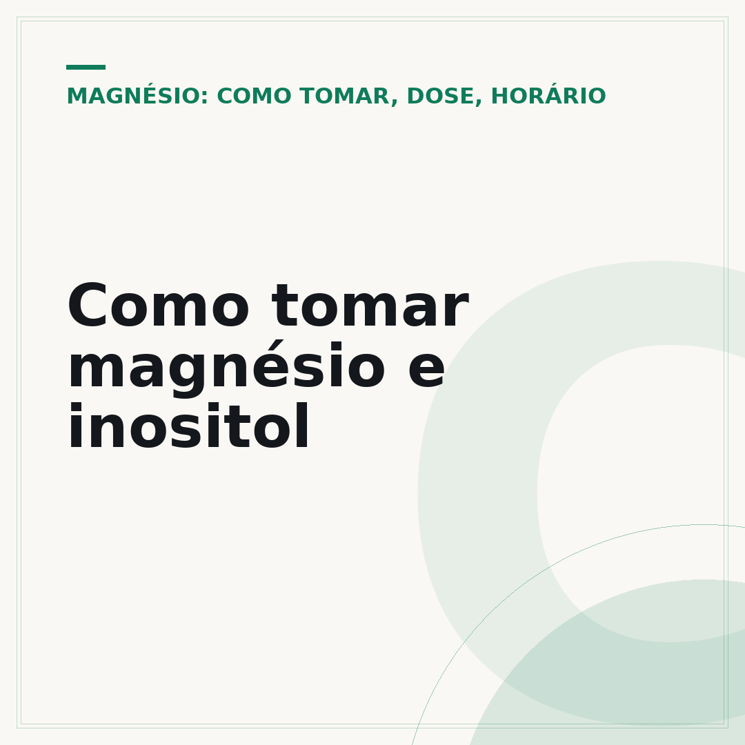 Como tomar magnésio e inositol