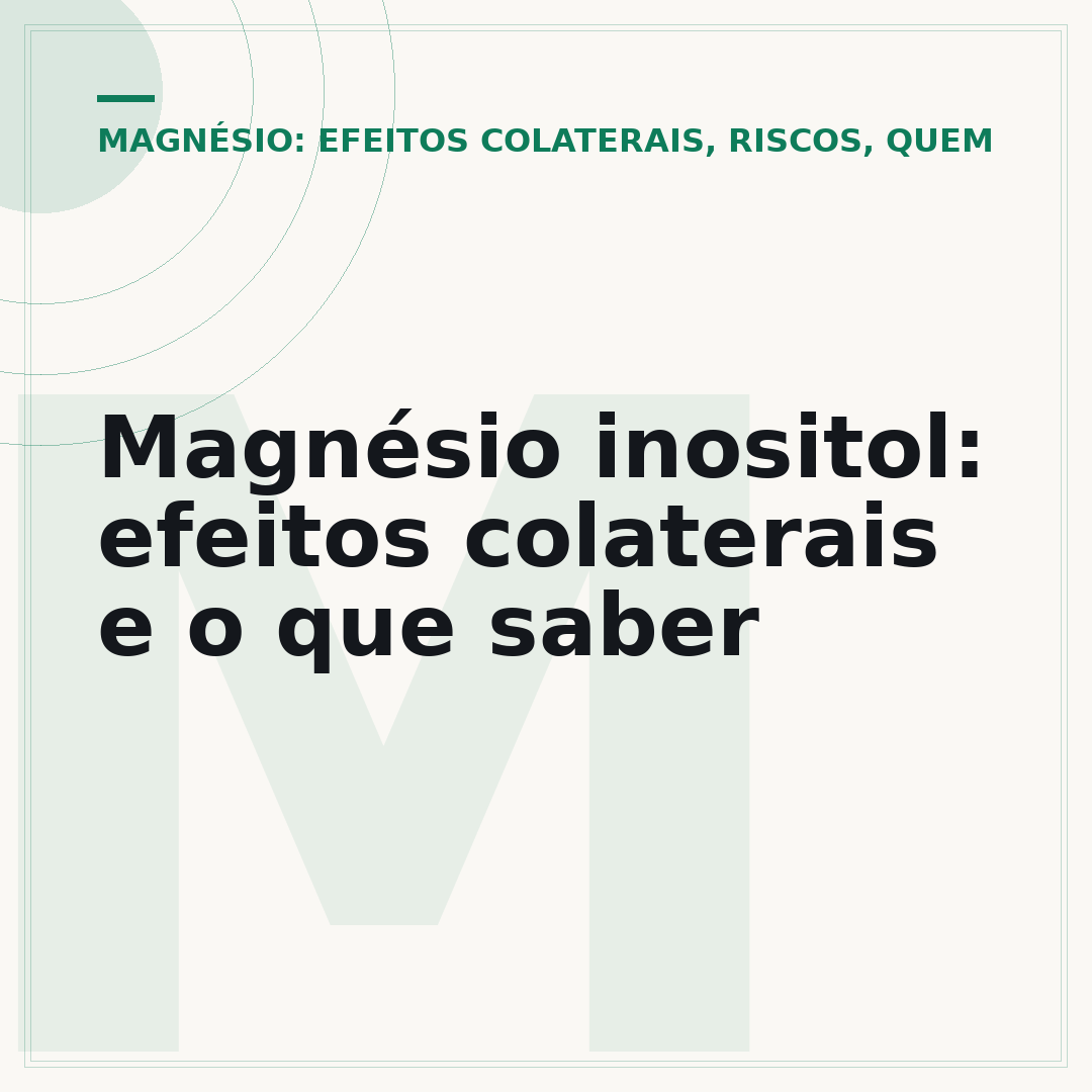 Magnésio inositol: efeitos colaterais e o que saber