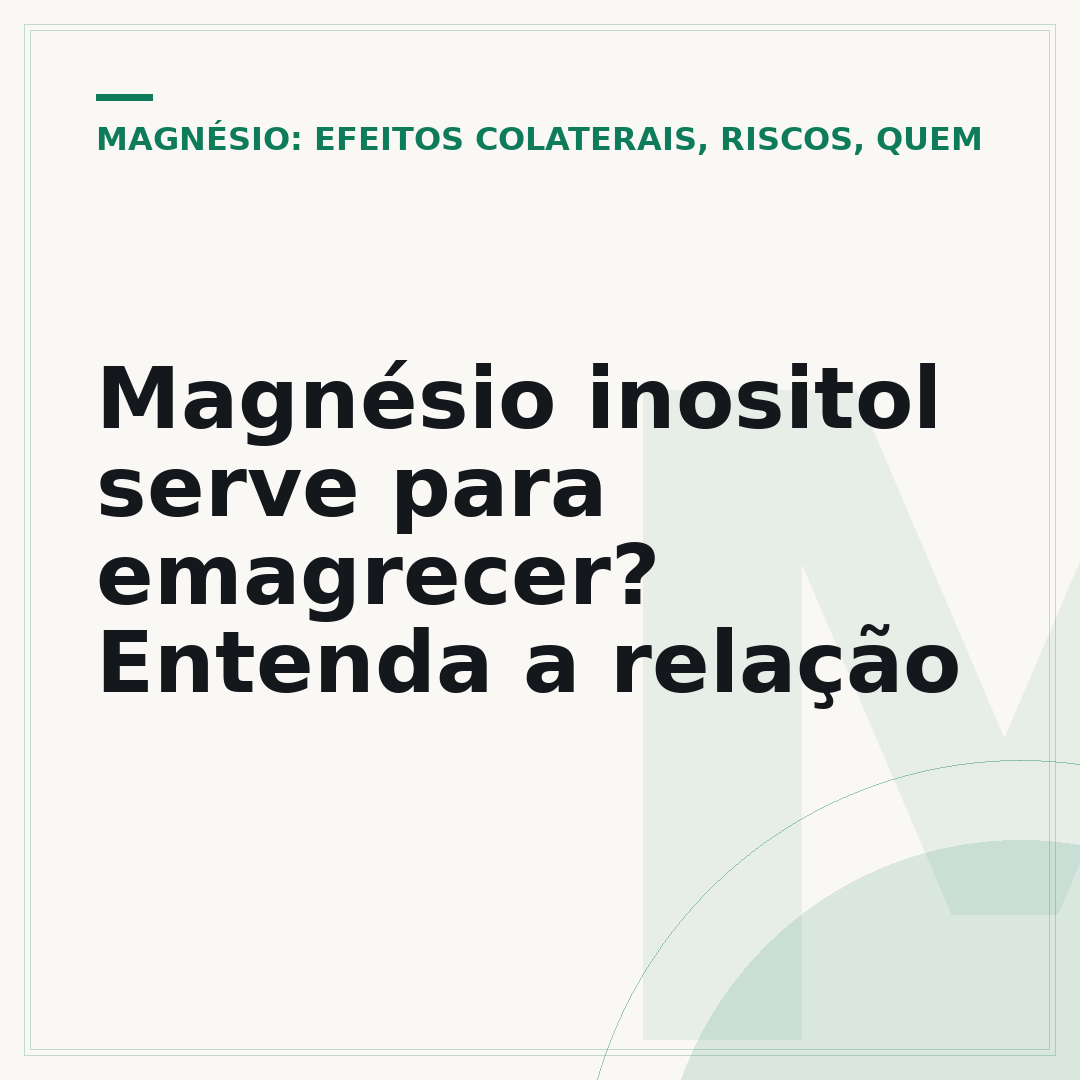 Magnésio inositol serve para emagrecer? Entenda a relação