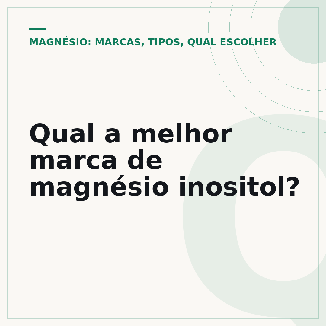 Qual a melhor marca de magnésio inositol?