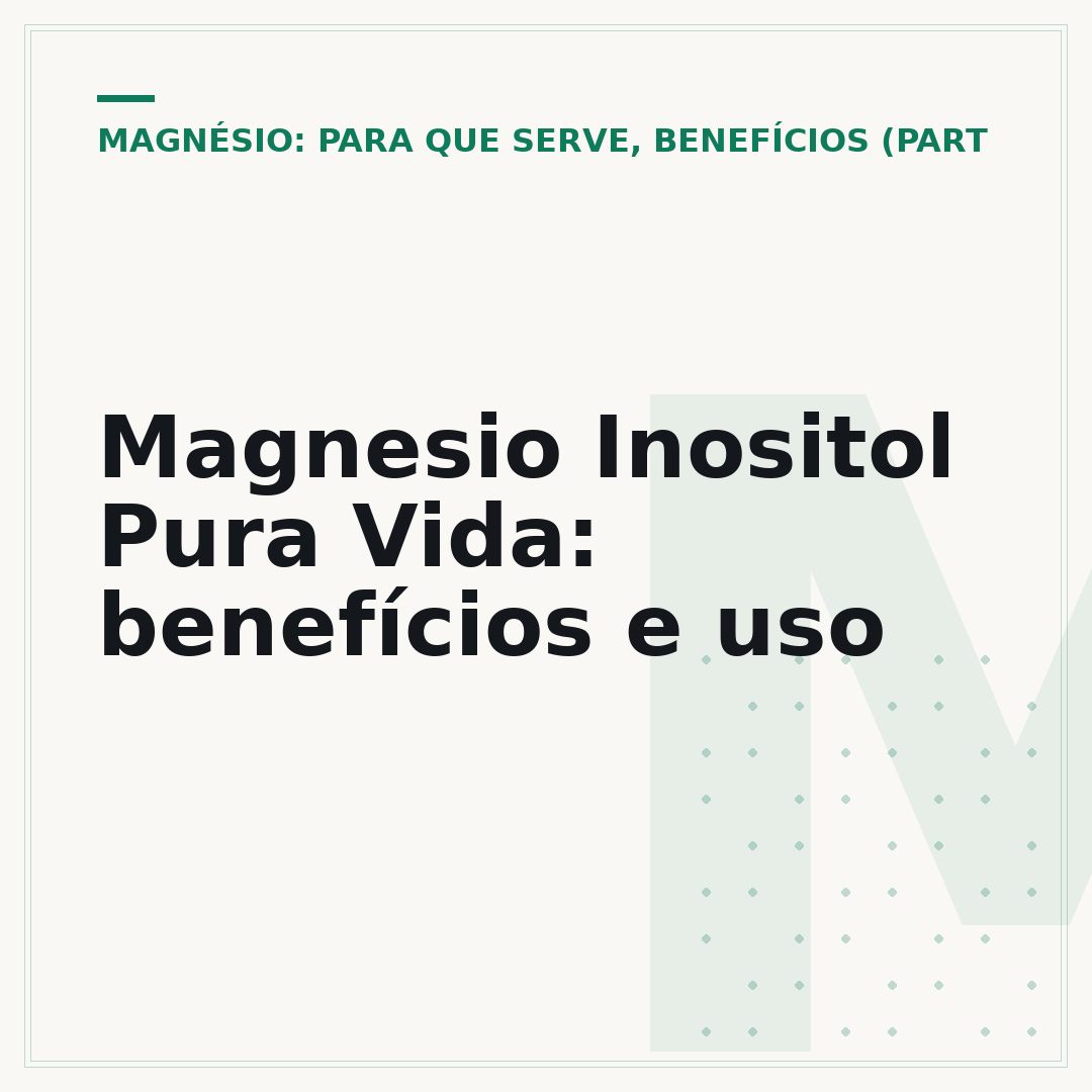 Magnesio Inositol Pura Vida: benefícios e uso