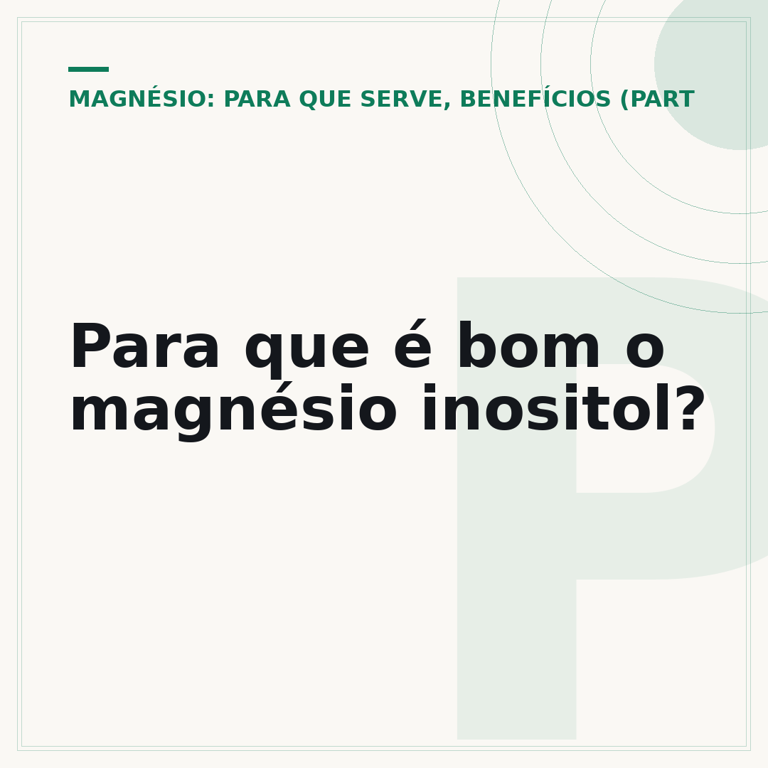 Para que é bom o magnésio inositol?
