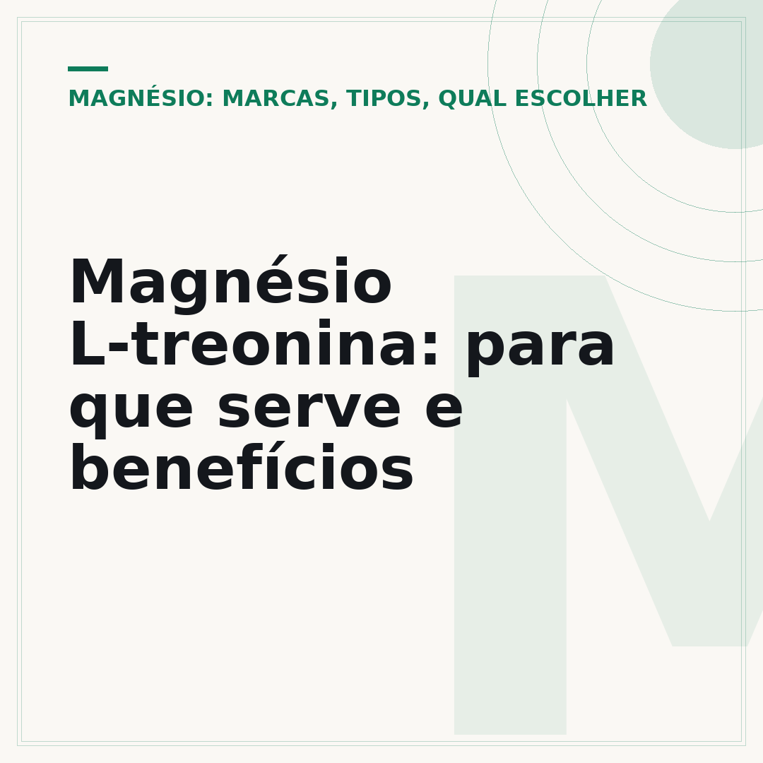 Magnésio L-treonina: para que serve e benefícios