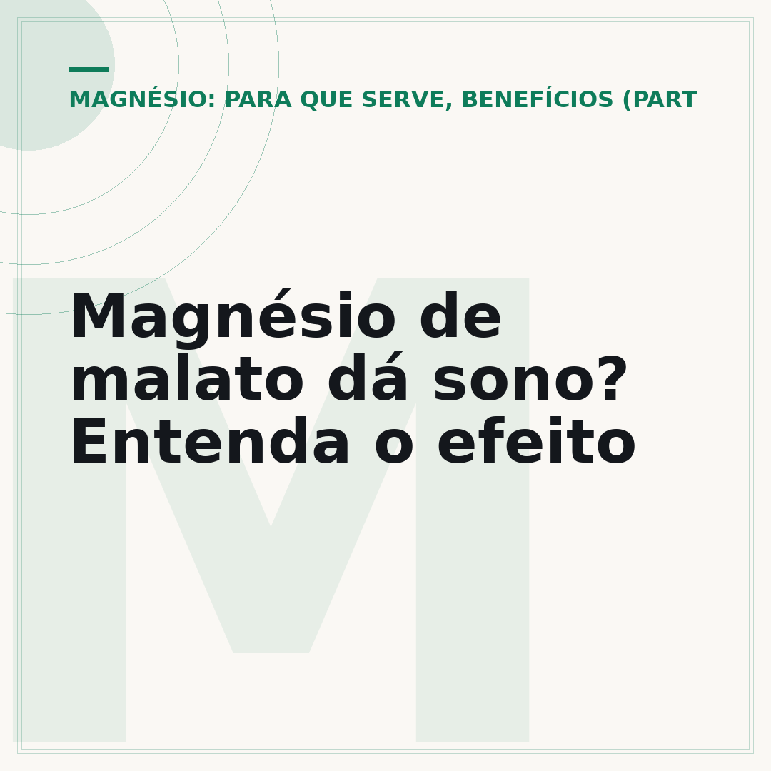 Magnésio de malato dá sono? Entenda o efeito