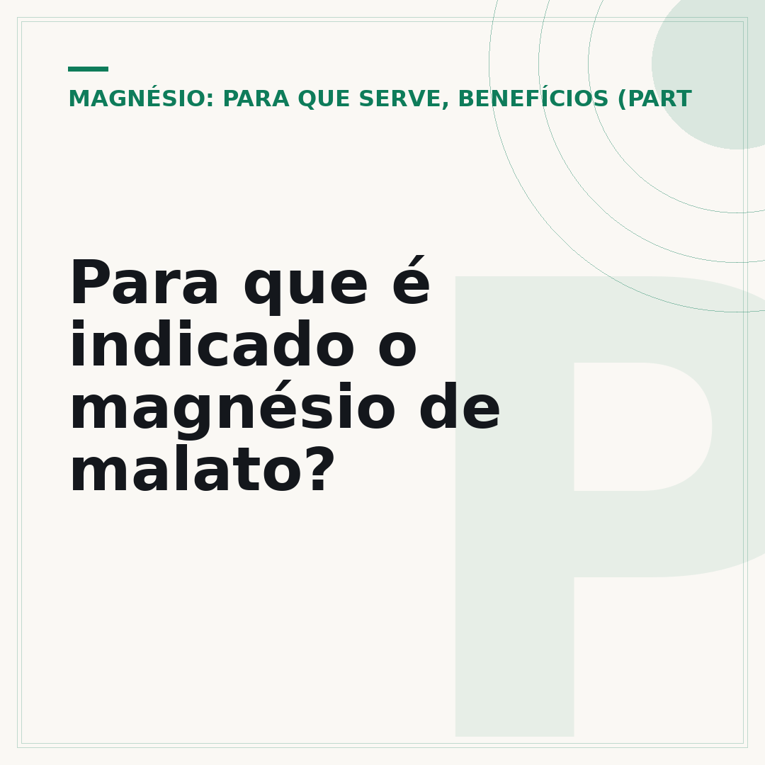 Para que é indicado o magnésio de malato?