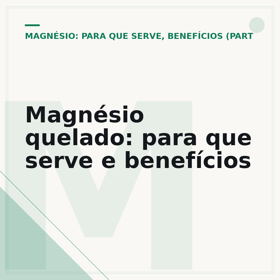 Magnésio quelado: para que serve e benefícios