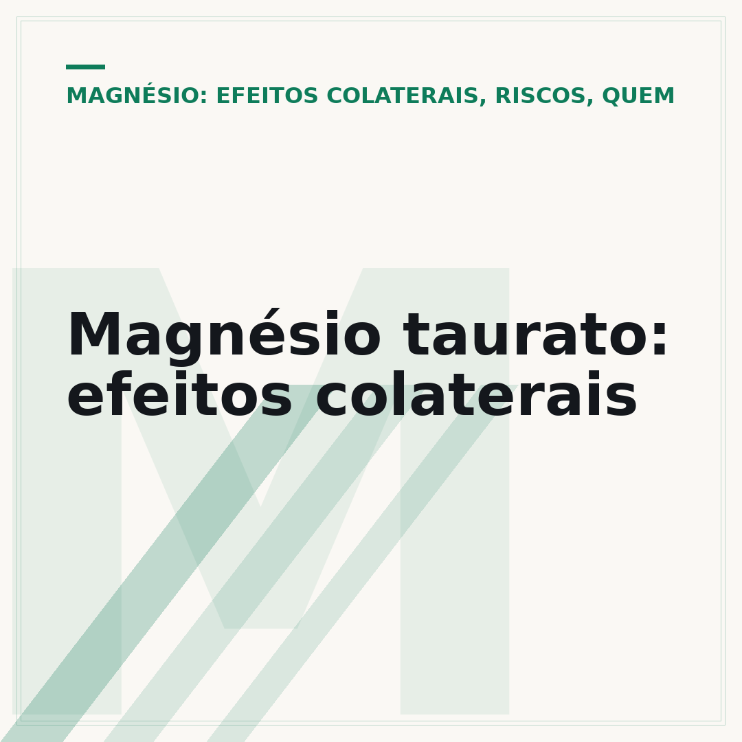 Magnésio taurato: efeitos colaterais