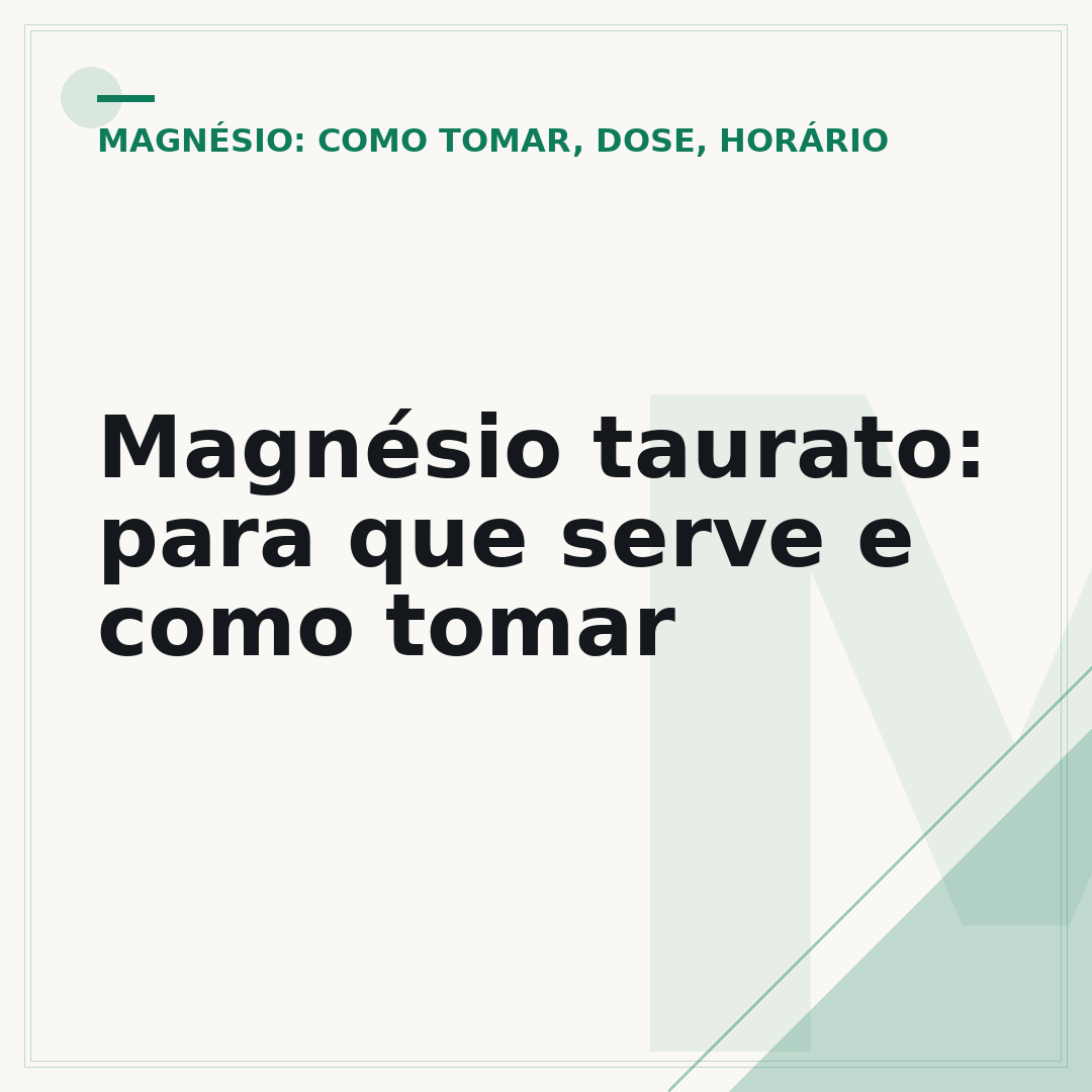 Magnésio taurato: para que serve e como tomar