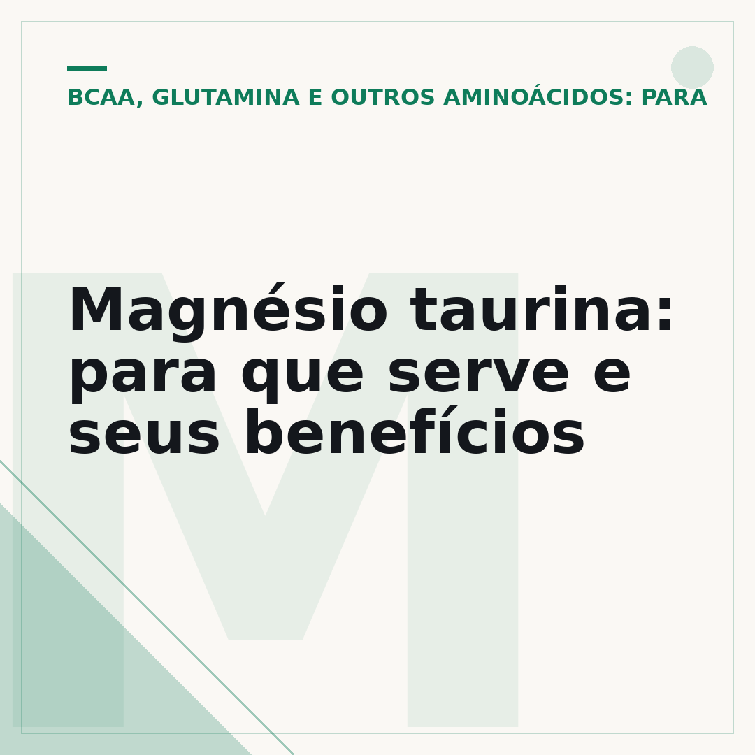 Magnésio taurina: para que serve e seus benefícios