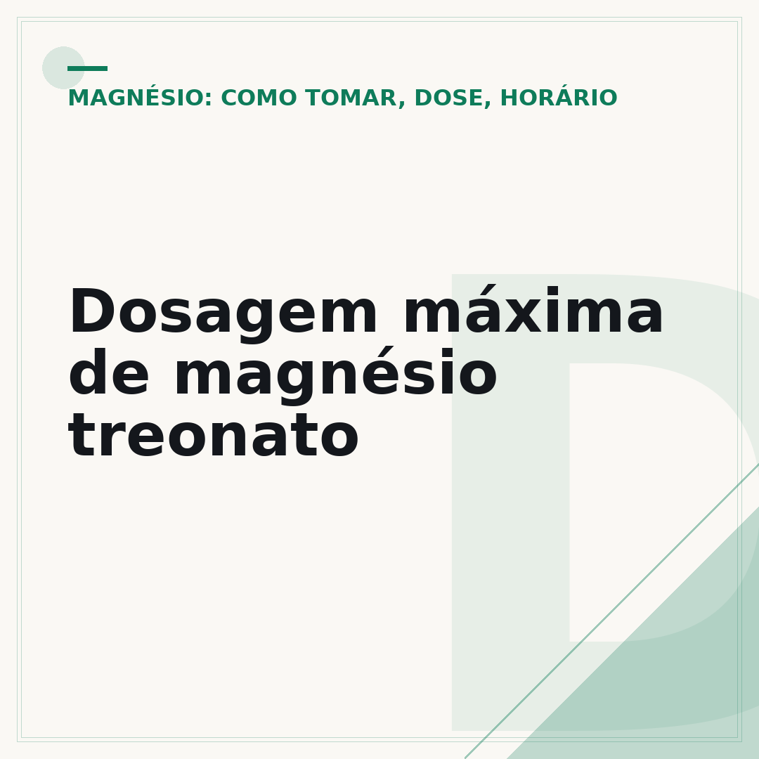 Dosagem máxima de magnésio treonato