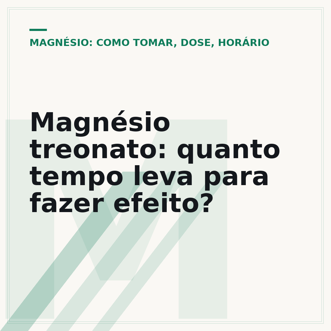 Magnésio treonato: quanto tempo leva para fazer efeito?