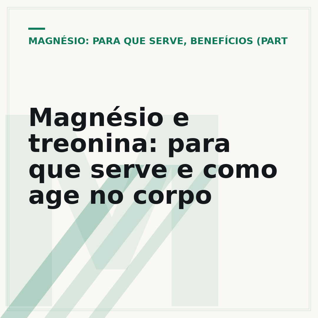 Magnésio e treonina: para que serve e como age no corpo