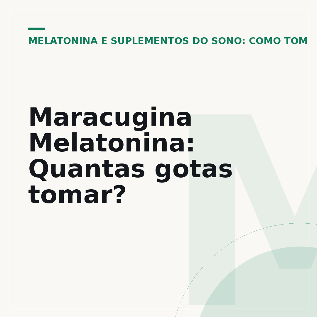 Maracugina Melatonina: Quantas gotas tomar?