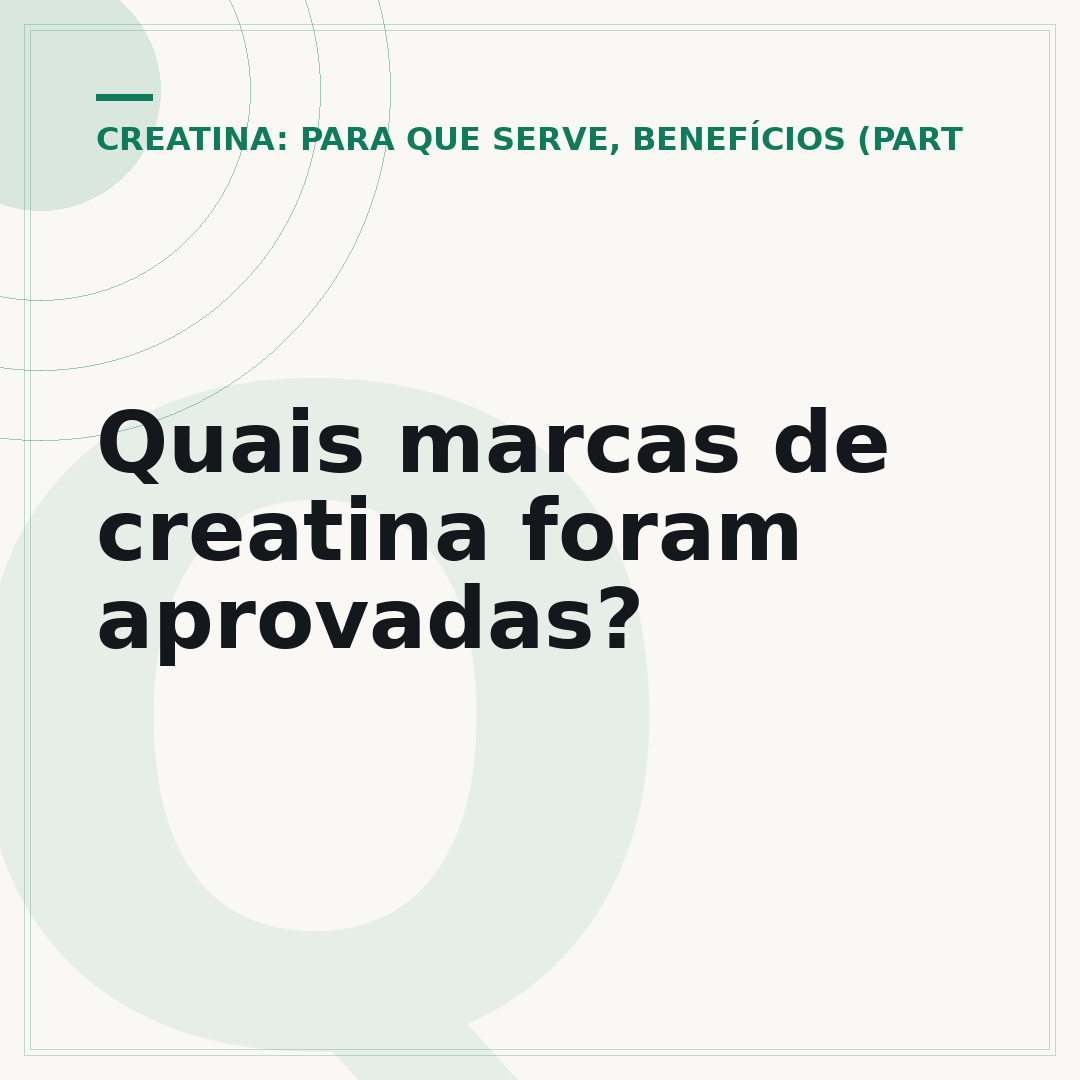 Quais marcas de creatina foram aprovadas?