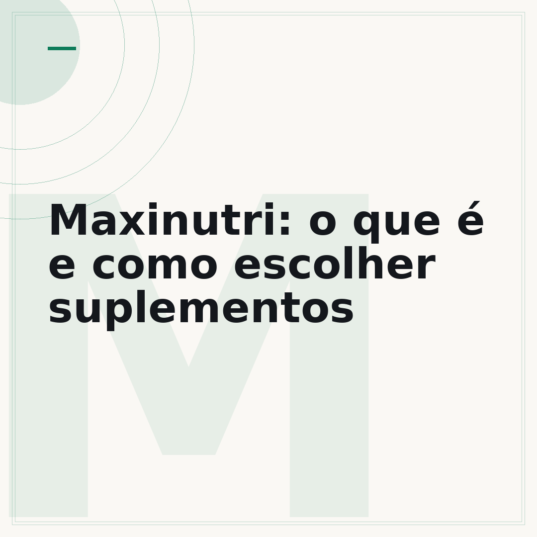 Maxinutri: o que é e como escolher suplementos
