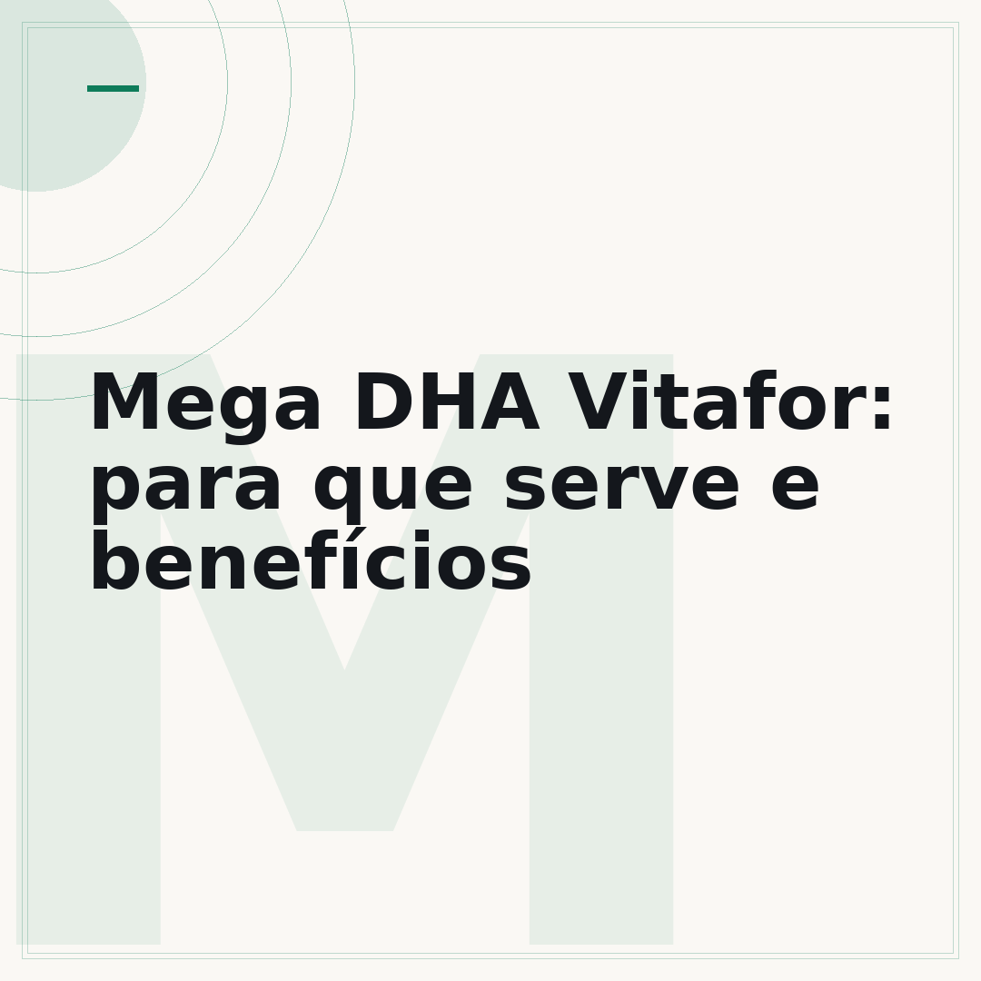 Mega DHA Vitafor: para que serve e benefícios