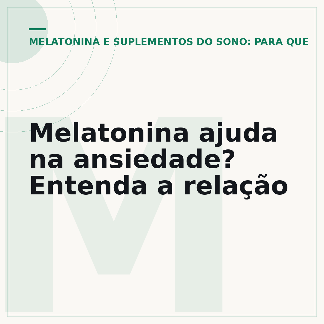 Melatonina ajuda na ansiedade? Entenda a relação