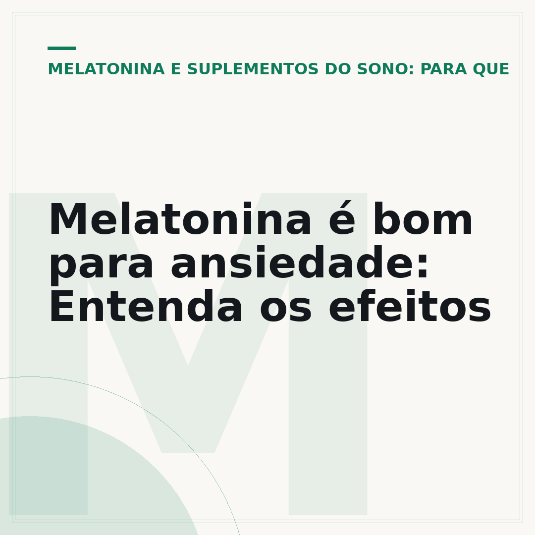 Melatonina é bom para ansiedade: Entenda os efeitos