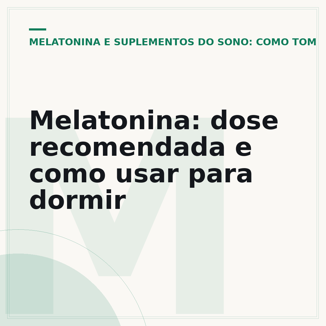 Melatonina: dose recomendada e como usar para dormir