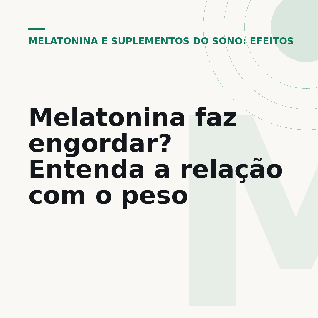 Melatonina faz engordar? Entenda a relação com o peso