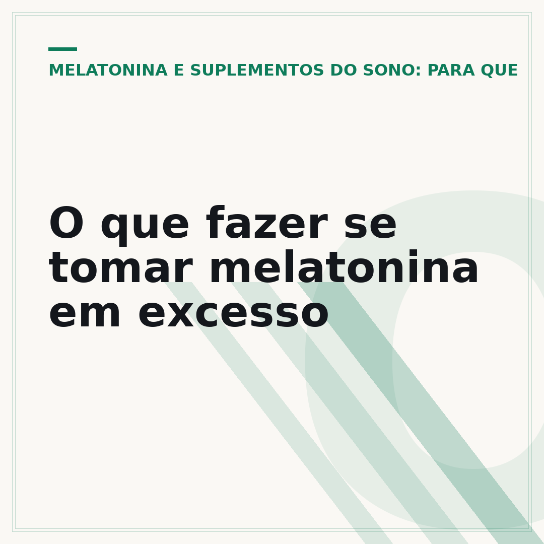 O que fazer se tomar melatonina em excesso