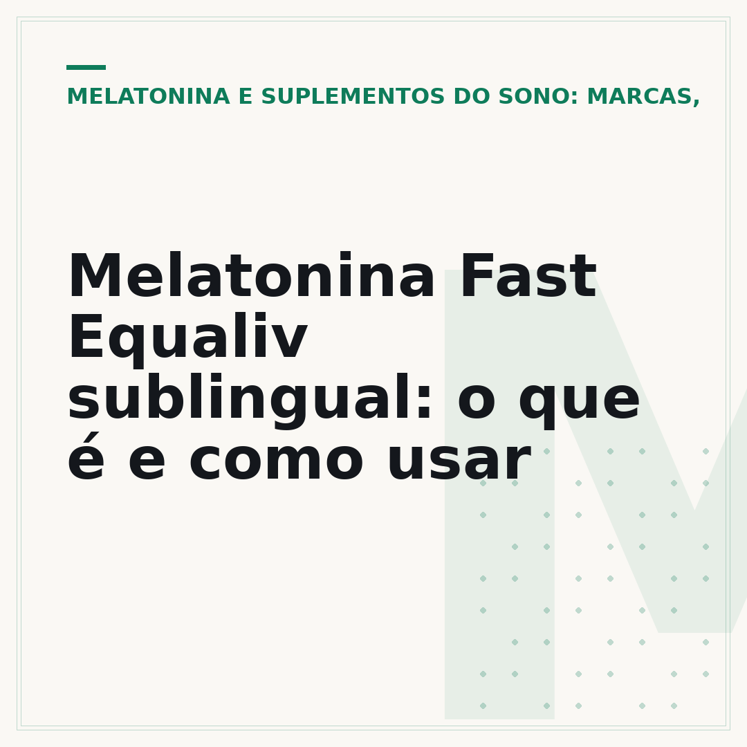Melatonina Fast Equaliv sublingual: o que é e como usar