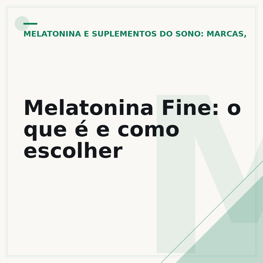 Melatonina Fine: o que é e como escolher