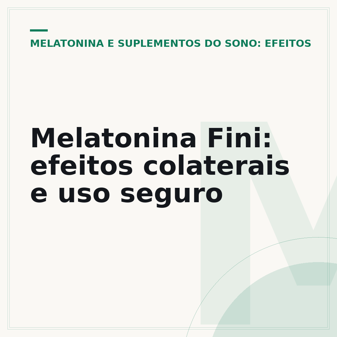 Melatonina Fini: efeitos colaterais e uso seguro