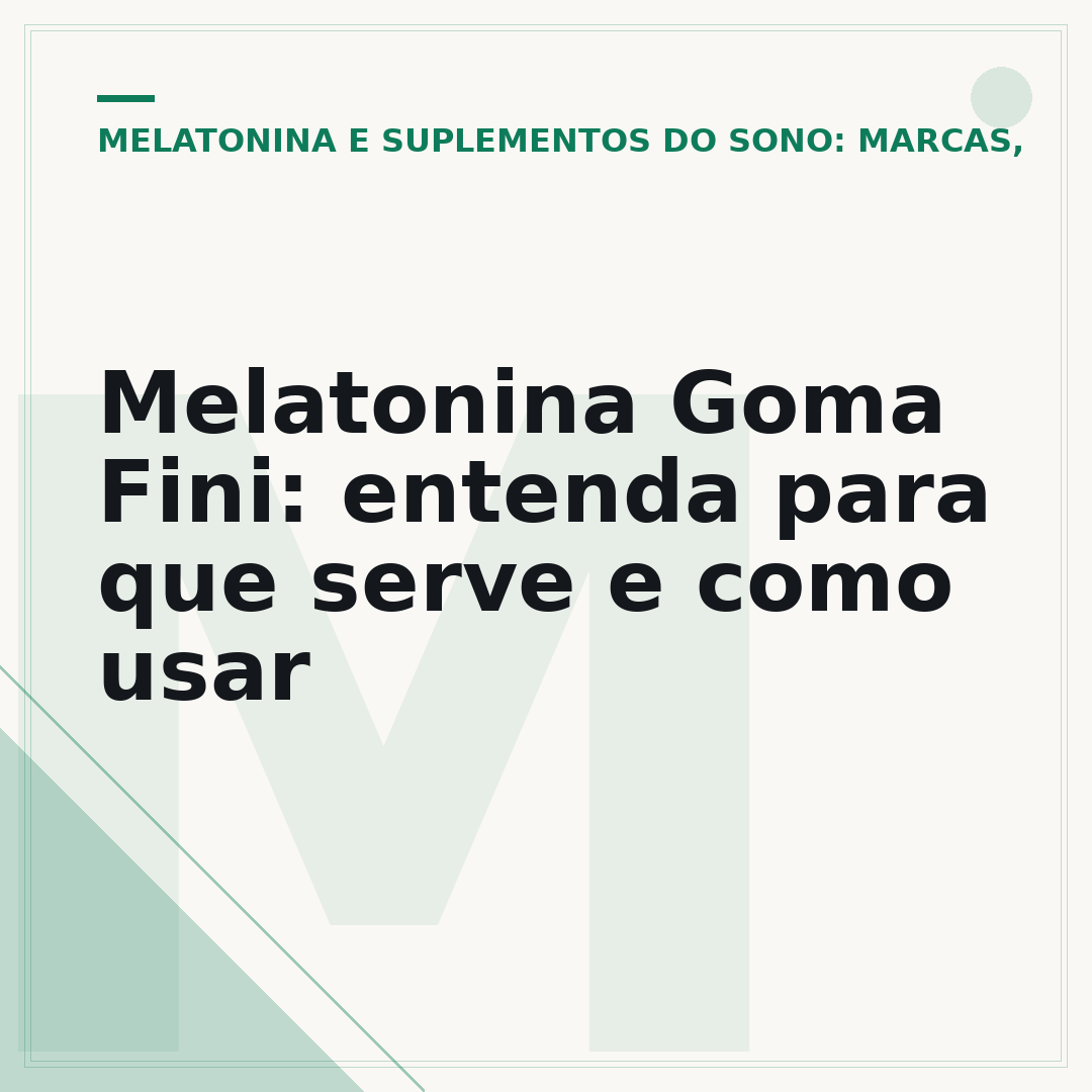 Melatonina Goma Fini: entenda para que serve e como usar