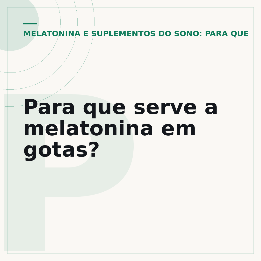 Para que serve a melatonina em gotas?