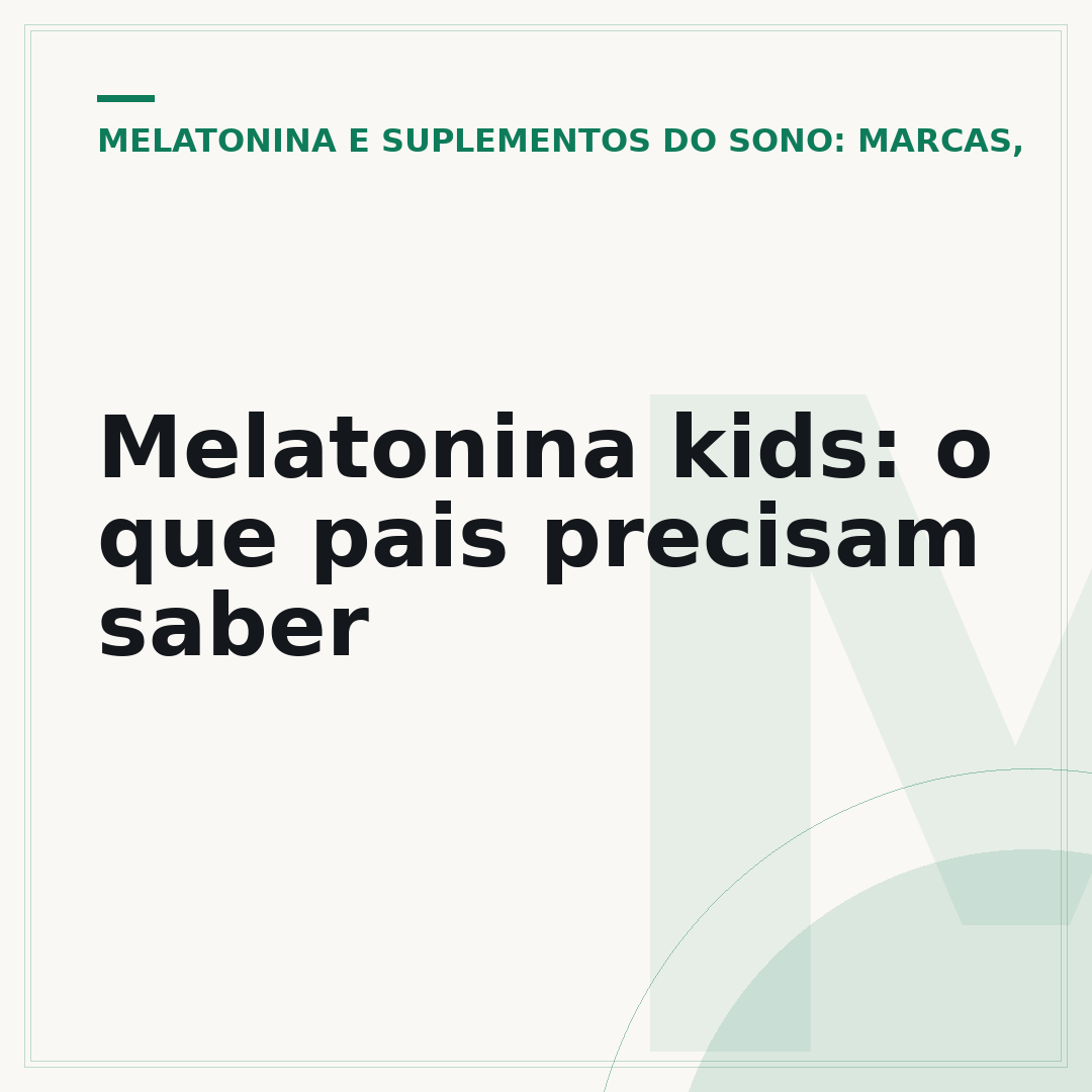 Melatonina kids: o que pais precisam saber