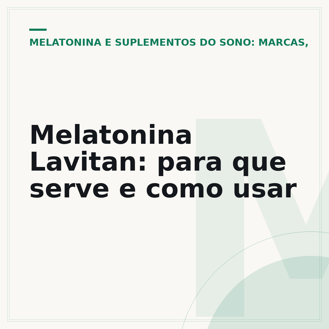 Melatonina Lavitan: para que serve e como usar