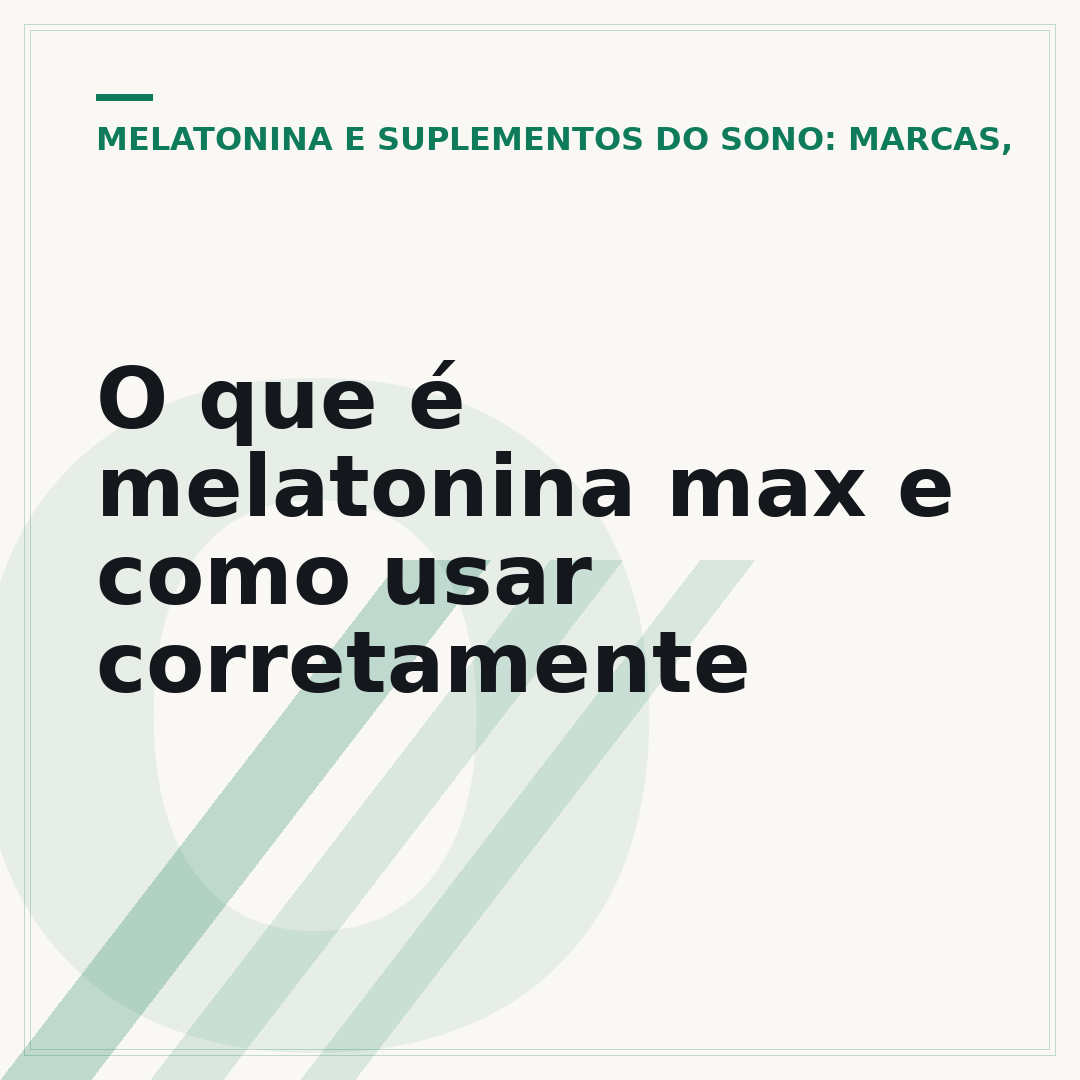 O que é melatonina max e como usar corretamente