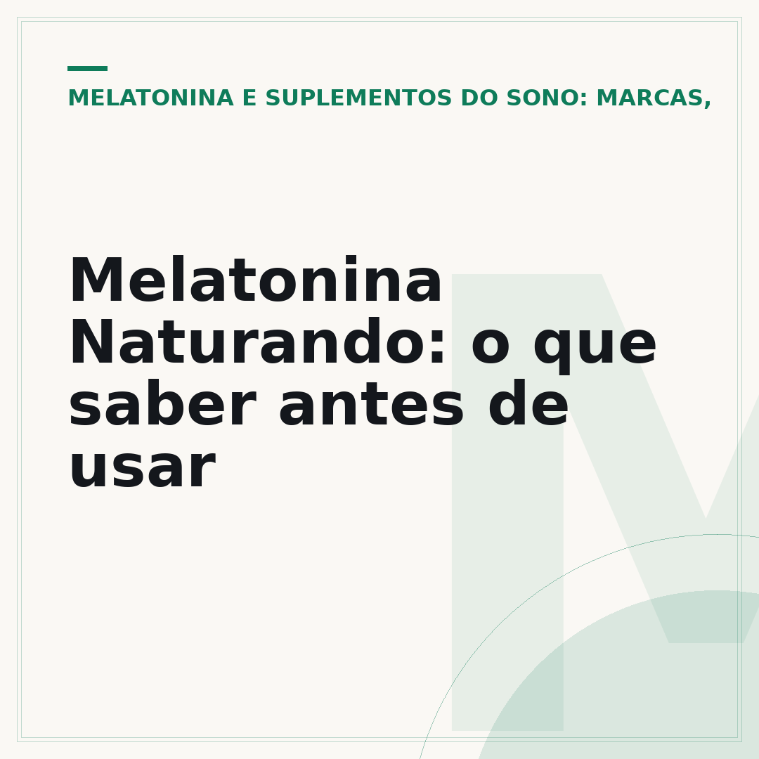 Melatonina Naturando: o que saber antes de usar